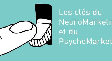 Psychomarketing & Neuromarketing, les nouveaux piliers du marketing 286